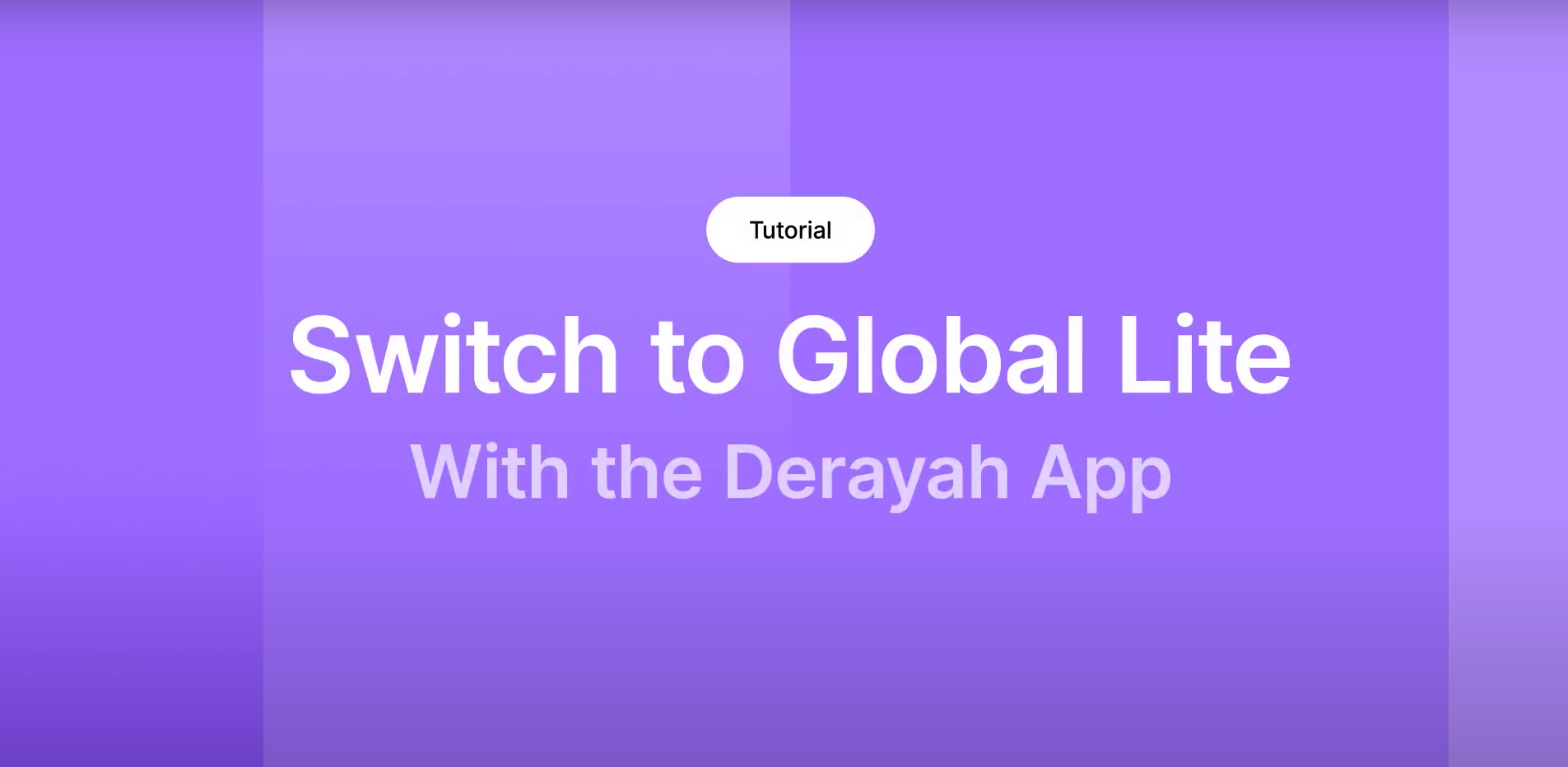How to switch to Derayah Global Lite