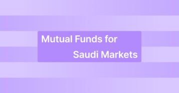 Understanding the Basics of Mutual Funds and How They Work in Saudi Markets